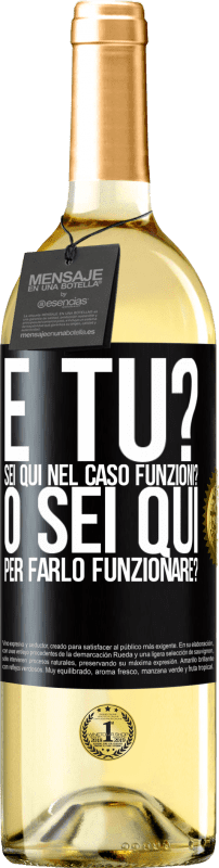 Spedizione Gratuita | Vino bianco Edizione WHITE e tu? Sei qui nel caso funzioni, o sei qui per farlo funzionare? Etichetta Nera. Etichetta personalizzabile Vino giovane Raccogliere 2023 Verdejo