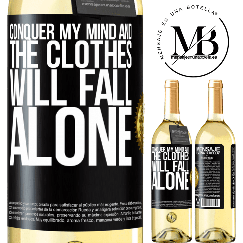 29,95 € Free Shipping | White Wine WHITE Edition Conquer my mind and the clothes will fall alone Black Label. Customizable label Young wine Harvest 2022 Verdejo