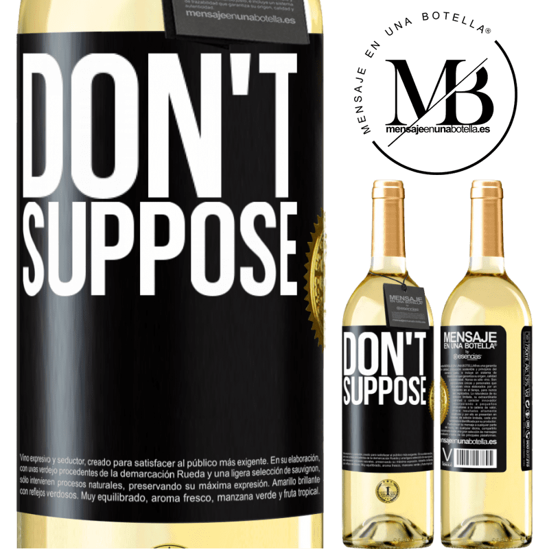 29,95 € Free Shipping | White Wine WHITE Edition Do not suppose Black Label. Customizable label Young wine Harvest 2022 Verdejo