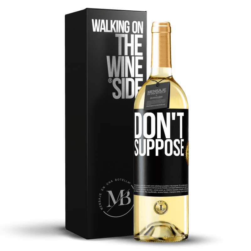 29,95 € Free Shipping | White Wine WHITE Edition Do not suppose Black Label. Customizable label Young wine Harvest 2023 Verdejo
