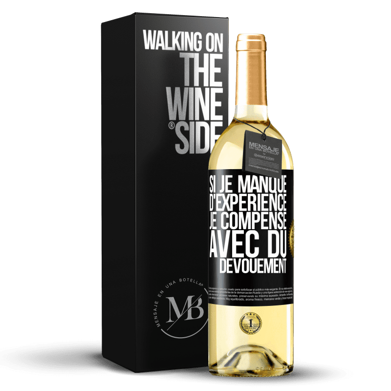 29,95 € Envoi gratuit | Vin blanc Édition WHITE Si je manque d'expérience, je compense avec du dévouement Étiquette Noire. Étiquette personnalisable Vin jeune Récolte 2024 Verdejo