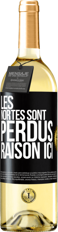 29,95 € | Vin blanc Édition WHITE Les Nortes sont perdus. Raison ici Étiquette Noire. Étiquette personnalisable Vin jeune Récolte 2024 Verdejo