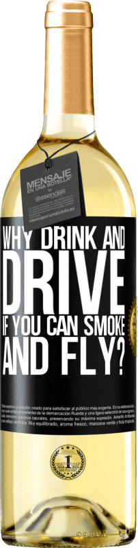 «зачем пить и водить, если можно курить и летать?» Издание WHITE