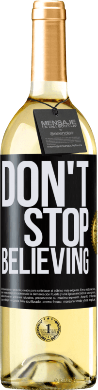 «Don't stop believing» Edición WHITE