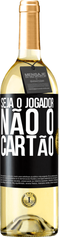 29,95 € | Vinho branco Edição WHITE Seja o jogador, não o cartão Etiqueta Preta. Etiqueta personalizável Vinho jovem Colheita 2024 Verdejo