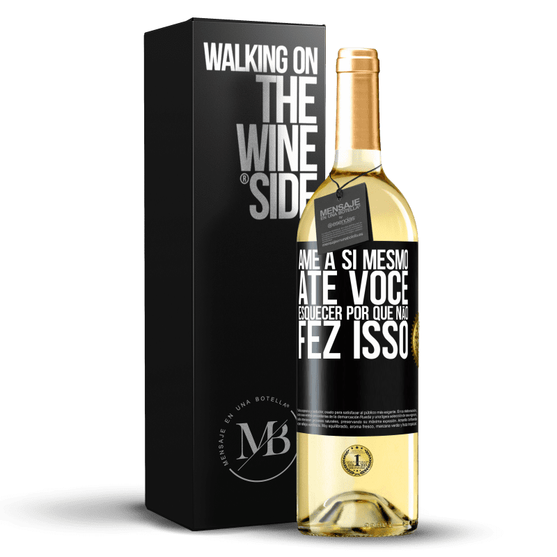 29,95 € Envio grátis | Vinho branco Edição WHITE Ame a si mesmo, até você esquecer por que não fez isso Etiqueta Preta. Etiqueta personalizável Vinho jovem Colheita 2025 Verdejo