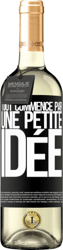 29,95 € | Vin blanc Édition WHITE Tout commence par une petite idée Étiquette Noire. Étiquette personnalisable Vin jeune Récolte 2025 Verdejo