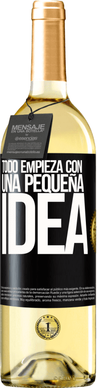 29,95 € | Vino Blanco Edición WHITE Todo empieza con una pequeña idea Etiqueta Negra. Etiqueta personalizable Vino joven Cosecha 2023 Verdejo