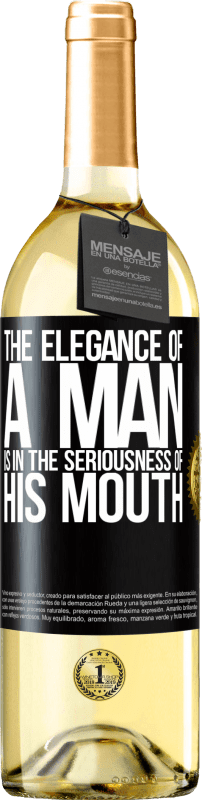 29,95 € | White Wine WHITE Edition The elegance of a man is in the seriousness of his mouth Black Label. Customizable label Young wine Harvest 2023 Verdejo