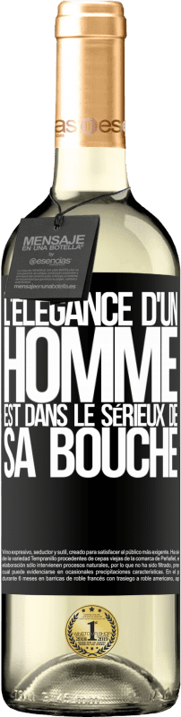 29,95 € Envoi gratuit | Vin blanc Édition WHITE L'élégance d'un homme est dans le sérieux de sa bouche Étiquette Noire. Étiquette personnalisable Vin jeune Récolte 2025 Verdejo