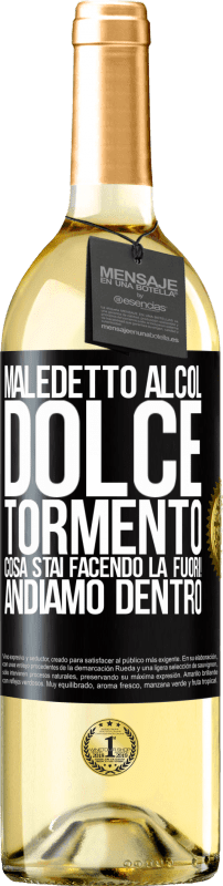 29,95 € Spedizione Gratuita | Vino bianco Edizione WHITE Maledetto alcol, dolce tormento. Cosa stai facendo là fuori! Andiamo dentro Etichetta Nera. Etichetta personalizzabile Vino giovane Raccogliere 2025 Verdejo