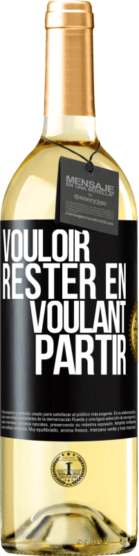 29,95 € | Vin blanc Édition WHITE Vouloir rester en voulant partir Étiquette Noire. Étiquette personnalisable Vin jeune Récolte 2024 Verdejo