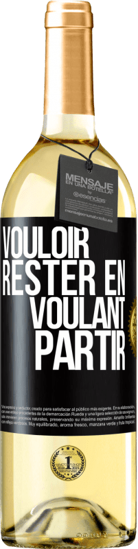 29,95 € | Vin blanc Édition WHITE Vouloir rester en voulant partir Étiquette Noire. Étiquette personnalisable Vin jeune Récolte 2025 Verdejo