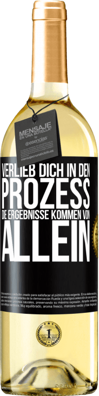 29,95 € | Weißwein WHITE Ausgabe Verlieb dich in den Prozess, die Ergebnisse kommen von allein Schwarzes Etikett. Anpassbares Etikett Junger Wein Ernte 2024 Verdejo