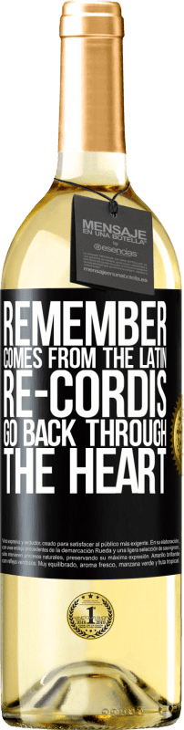 29,95 € | White Wine WHITE Edition REMEMBER, from the Latin re-cordis, go back through the heart Black Label. Customizable label Young wine Harvest 2024 Verdejo