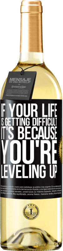 29,95 € Free Shipping | White Wine WHITE Edition If your life is getting difficult, it's because you're leveling up Black Label. Customizable label Young wine Harvest 2025 Verdejo