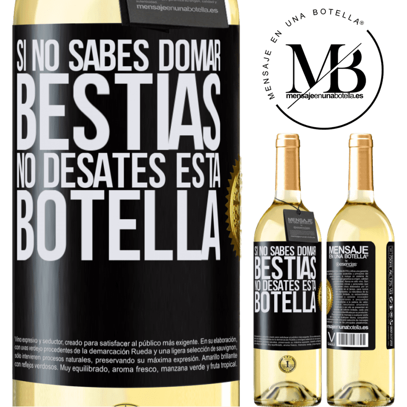 29,95 € Envío gratis | Vino Blanco Edición WHITE Si no sabes domar bestias no desates esta botella Etiqueta Negra. Etiqueta personalizable Vino joven Cosecha 2025 Verdejo