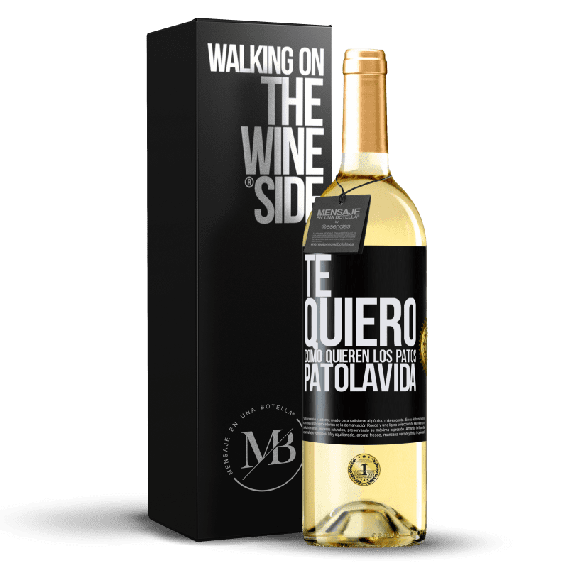 29,95 € Kostenloser Versand | Weißwein WHITE Ausgabe TE QUIERO, como quieren los patos. PATOLAVIDA Schwarzes Etikett. Anpassbares Etikett Junger Wein Ernte 2024 Verdejo