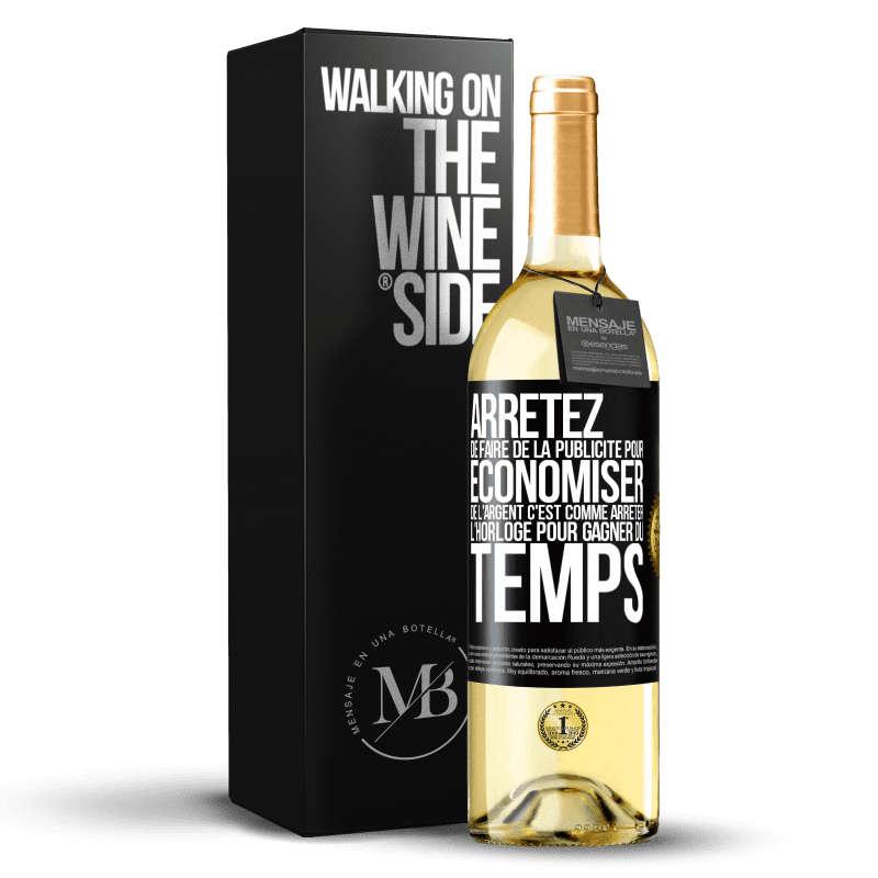 29,95 € Envoi gratuit | Vin blanc Édition WHITE Arrêtez de faire de la publicité pour économiser de l'argent, c'est comme arrêter l'horloge pour gagner du temps Étiquette Noire. Étiquette personnalisable Vin jeune Récolte 2024 Verdejo