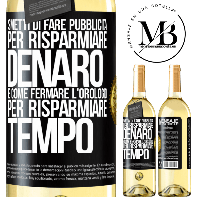 29,95 € Spedizione Gratuita | Vino bianco Edizione WHITE Smetti di fare pubblicità per risparmiare denaro, è come fermare l'orologio per risparmiare tempo Etichetta Nera. Etichetta personalizzabile Vino giovane Raccogliere 2023 Verdejo