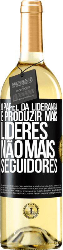 29,95 € | Vinho branco Edição WHITE O papel da liderança é produzir mais líderes, não mais seguidores Etiqueta Preta. Etiqueta personalizável Vinho jovem Colheita 2024 Verdejo