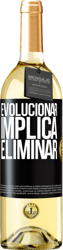 29,95 € | Vino Blanco Edición WHITE Evolucionar implica eliminar Etiqueta Negra. Etiqueta personalizable Vino joven Cosecha 2023 Verdejo