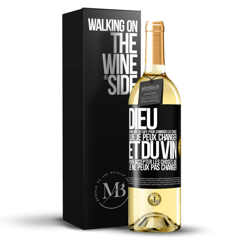 29,95 € Envoi gratuit | Vin blanc Édition WHITE Dieu, donne-moi du café pour changer les choses que je peux changer et du vin pour accepter les choses que je ne peux pas change Étiquette Noire. Étiquette personnalisable Vin jeune Récolte 2025 Verdejo