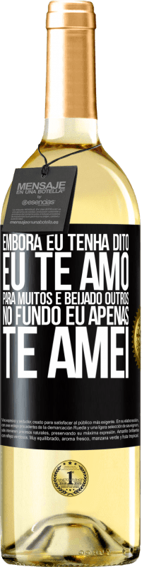 29,95 € | Vinho branco Edição WHITE Embora eu tenha dito eu te amo para muitos e beijado outros, no fundo eu apenas te amei Etiqueta Preta. Etiqueta personalizável Vinho jovem Colheita 2024 Verdejo