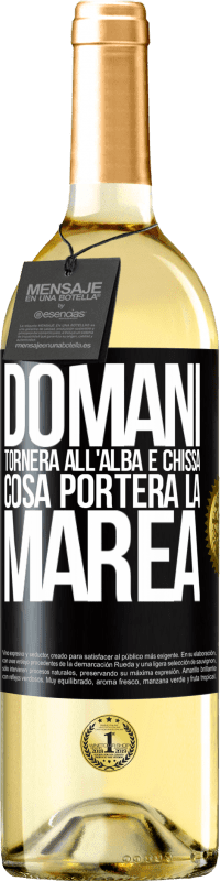 29,95 € Spedizione Gratuita | Vino bianco Edizione WHITE Domani tornerà all'alba e chissà cosa porterà la marea Etichetta Nera. Etichetta personalizzabile Vino giovane Raccogliere 2025 Verdejo