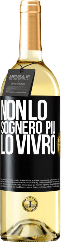 29,95 € | Vino bianco Edizione WHITE Non lo sognerò più. Lo vivrò Etichetta Nera. Etichetta personalizzabile Vino giovane Raccogliere 2025 Verdejo