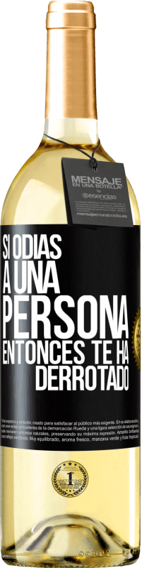 29,95 € Envío gratis | Vino Blanco Edición WHITE Si odias a una persona, entonces te ha derrotado Etiqueta Negra. Etiqueta personalizable Vino joven Cosecha 2023 Verdejo