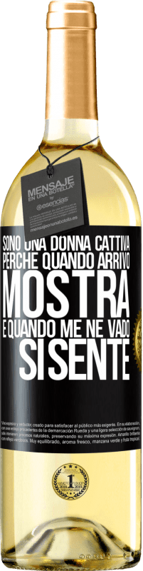 29,95 € | Vino bianco Edizione WHITE Sono una donna cattiva, perché quando arrivo mostra, e quando me ne vado si sente Etichetta Nera. Etichetta personalizzabile Vino giovane Raccogliere 2025 Verdejo