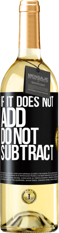 29,95 € Free Shipping | White Wine WHITE Edition If it does not add, do not subtract Black Label. Customizable label Young wine Harvest 2025 Verdejo