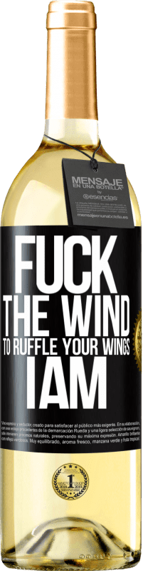 29,95 € 送料無料 | 白ワイン WHITEエディション あなたの翼をフリルにするために、風をファックして、私は ブラックラベル. カスタマイズ可能なラベル 若いワイン 収穫 2023 Verdejo