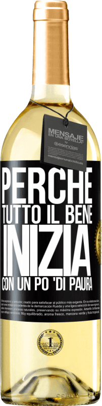 Spedizione Gratuita | Vino bianco Edizione WHITE Perché tutto il bene inizia con un po 'di paura Etichetta Nera. Etichetta personalizzabile Vino giovane Raccogliere 2023 Verdejo