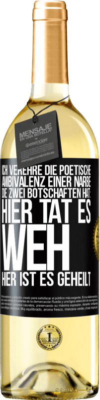 29,95 € Kostenloser Versand | Weißwein WHITE Ausgabe Ich verehre die poetische Ambivalenz einer Narbe, die zwei Botschaften hat: Hier tat es weh, hier ist es geheilt Schwarzes Etikett. Anpassbares Etikett Junger Wein Ernte 2025 Verdejo