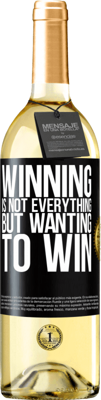29,95 € Free Shipping | White Wine WHITE Edition Winning is not everything, but wanting to win Black Label. Customizable label Young wine Harvest 2025 Verdejo
