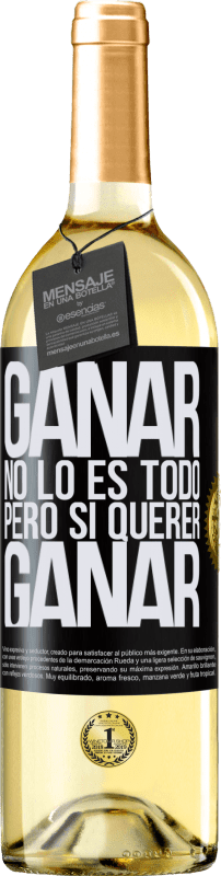 29,95 € Envío gratis | Vino Blanco Edición WHITE Ganar no lo es todo, pero sí querer ganar Etiqueta Negra. Etiqueta personalizable Vino joven Cosecha 2024 Verdejo