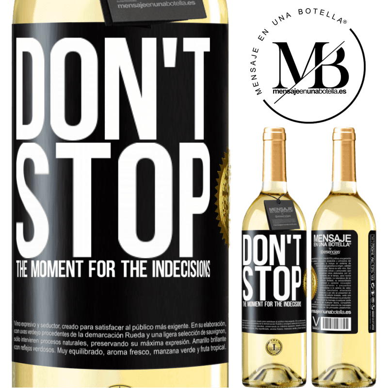 29,95 € Free Shipping | White Wine WHITE Edition Don't stop the moment for the indecisions Black Label. Customizable label Young wine Harvest 2023 Verdejo