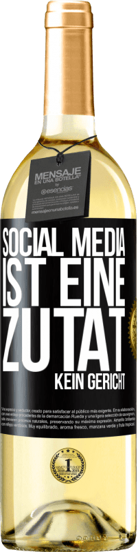 29,95 € | Weißwein WHITE Ausgabe Social Media ist eine Zutat, kein Gericht Schwarzes Etikett. Anpassbares Etikett Junger Wein Ernte 2024 Verdejo