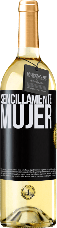 29,95 € | Vino Blanco Edición WHITE Sencillamente mujer Etiqueta Negra. Etiqueta personalizable Vino joven Cosecha 2023 Verdejo