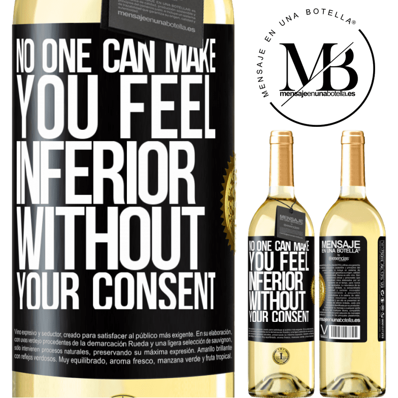 29,95 € Free Shipping | White Wine WHITE Edition No one can make you feel inferior without your consent Black Label. Customizable label Young wine Harvest 2022 Verdejo