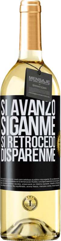 29,95 € | Vino Blanco Edición WHITE Si avanzo siganme, si retrocedo disparenme Etiqueta Negra. Etiqueta personalizable Vino joven Cosecha 2024 Verdejo