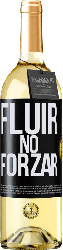 «Fluir, no forzar» Edición WHITE