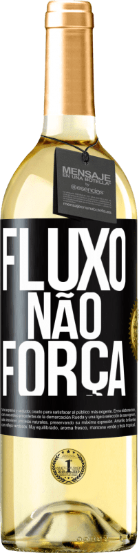 29,95 € Envio grátis | Vinho branco Edição WHITE Fluxo, não força Etiqueta Preta. Etiqueta personalizável Vinho jovem Colheita 2023 Verdejo