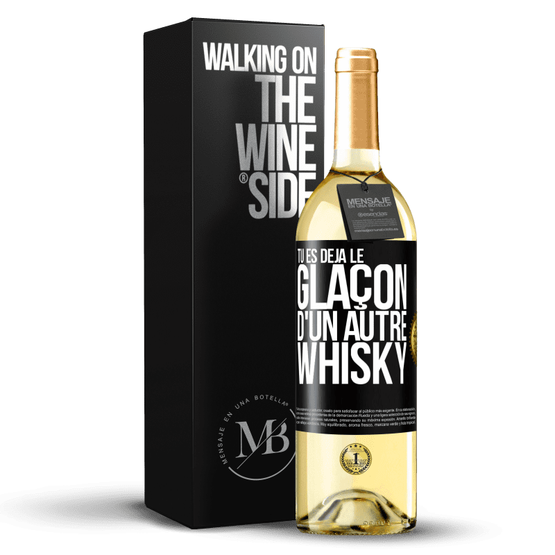 29,95 € Envoi gratuit | Vin blanc Édition WHITE Tu es déjà le glaçon d'un autre whisky Étiquette Noire. Étiquette personnalisable Vin jeune Récolte 2023 Verdejo