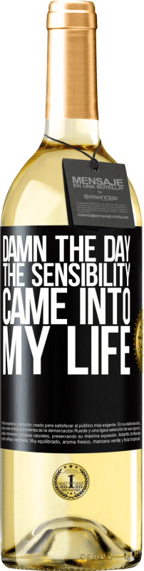 29,95 € | White Wine WHITE Edition Damn the day the sensibility came into my life Black Label. Customizable label Young wine Harvest 2023 Verdejo