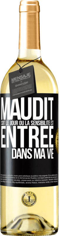 29,95 € | Vin blanc Édition WHITE Maudit soit le jour où la sensibilité est entrée dans ma vie Étiquette Noire. Étiquette personnalisable Vin jeune Récolte 2024 Verdejo