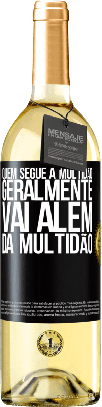 29,95 € | Vinho branco Edição WHITE Quem segue a multidão, geralmente vai além da multidão Etiqueta Preta. Etiqueta personalizável Vinho jovem Colheita 2024 Verdejo