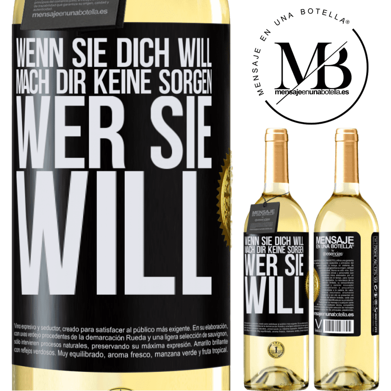 29,95 € Kostenloser Versand | Weißwein WHITE Ausgabe Wenn sie dich liebt, mach dir keine Sorgen wer sie liebt Schwarzes Etikett. Anpassbares Etikett Junger Wein Ernte 2023 Verdejo